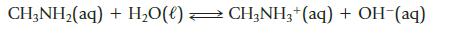 CH3NH (aq) + HO(l)  CH3NH3+ (aq) + OH-(aq)