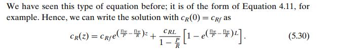 We have seen this type of equation before; it is of the form of Equation 4.11, for example. Hence, we can