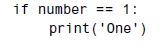 if number == 1: print('one')