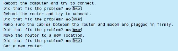 Reboot the computer and try to connect. Did that fix the problem? no Enter Reboot the router and try to