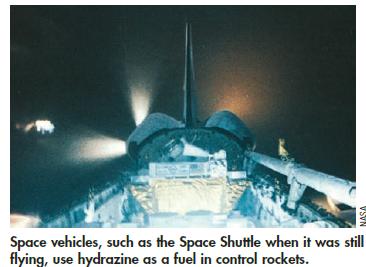 NASA Space vehicles, such as the Space Shuttle when it was still flying, use hydrazine as a fuel in control