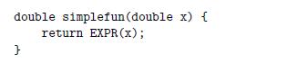 double simplefun (double x) { return EXPR (x); }