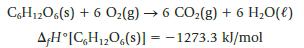 C6H12O6(s) + 6 O(g) 6 CO(g) + 6 HO(l) AH [C,H2O6(s)] = -1273.3 kJ/mol