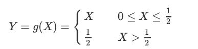 Y = g(X) = X  X> 1/
