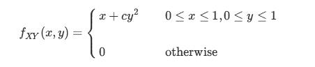 fxy (x, y) = x + cy 0 0x 1,0  y  1 otherwise