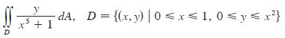 D - dA, D = {(x, y) | 0  x  1,0  y  x} x + 1
