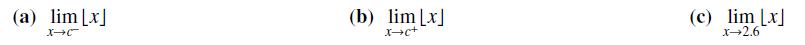 (a) lim [x] X-C (b) lim [x] XC+ (c) lim [x] x-2.6