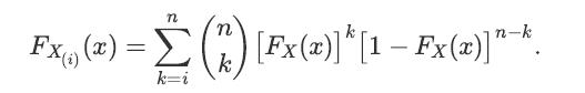 n Fxs) (x) =  (7) [Fx(2)] * [1  Fx(x)]*-*. (i) k k=i