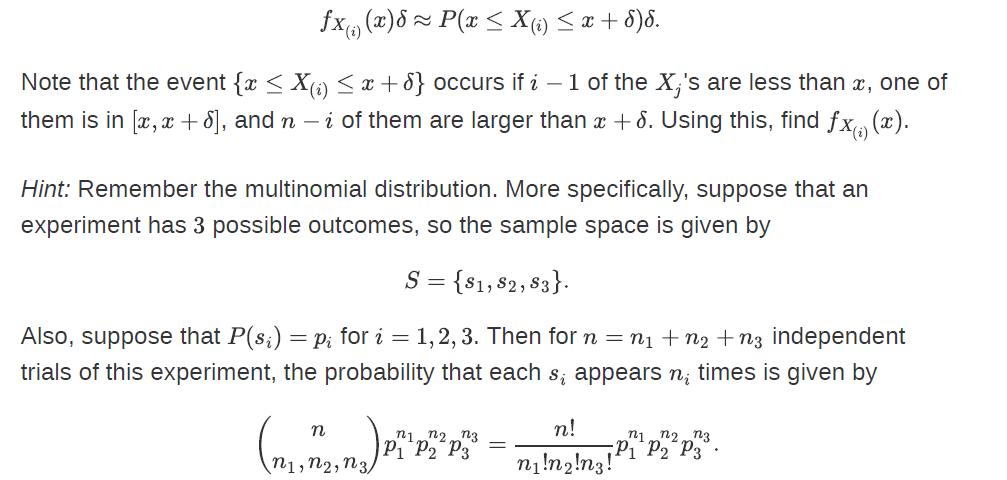 fx) (x)  P(x  X (i)  x + 8)d. Note that the event {x  X(i)  x +8} occurs if i - 1 of the X;'s are less than