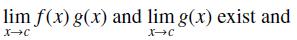 lim f(x) g(x) and lim g(x) exist and X-C XC