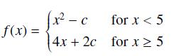 f(x) = [x - c for x < 5 4x + 2c for x  5