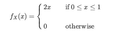 fx(x) = 2x { 0 if 0  x  1 otherwise