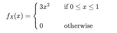 fx(x) = 3x 0 if 0  x  1 otherwise