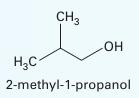 H3C CH3 -OH 2-methyl-1-propanol