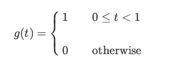 1 -{ 0 g(t) = 0 < t < 1 otherwise