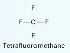 F  - F-C-F IF F Tetrafluoromethane