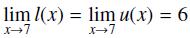 lim 1(x) = lim u(x) = 6 X7 X7