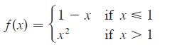 f(x) 1- 1.1. x if x  1 if x > 1