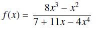 f(x) = 8xx 7+11x - 4x4