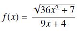 f(x) = 36x +7 9x + 4