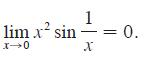 1 lim x sin = 0. x-0 X