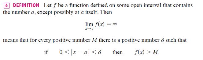 6 DEFINITION Let f be a function defined on some open interval that contains the number a, except possibly at