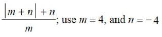 m+n + n m -; use m = 4, and n = -4
