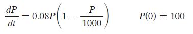 dP dt 0.08P 1 P 1000 P(0) = 100