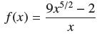 f(x) = 9x5/2-2