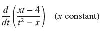 d dt xt - 4 1 - x (x constant)