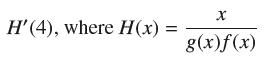 H'(4), where H(x) = X g(x)f(x)