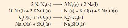 2 NaN(s)  3 N(g) + 2 Na(1) 10 Na(1) + 2 KNO3(s) N(s) + KO(s) + 5 NaO(s) KO(s) + SiO(s)  KSiO (s) NaO(s) + SiO