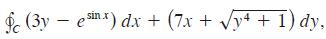 fc (3y - esinx) dx + (7x + y+ + 1) dy,