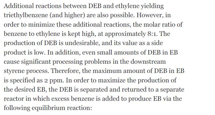 Additional reactions between DEB and ethylene yielding triethylbenzene (and higher) are also possible.