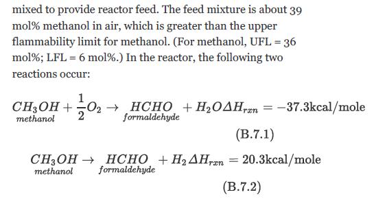 mixed to provide reactor feed. The feed mixture is about 39 mol % methanol in air, which is greater than the