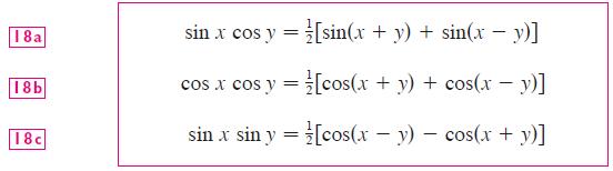 18a 18b 18c sin x cos y = [sin(x + y) + sin(x - y)] cos x cos y=[cos(x + y) + cos(x - y)] sin x sin y =