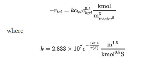 where -Itol = kCtol hyd kmol 3 reactors 17814 k = 2.833 x 107eT(K) 1.5 m kmo1.5 S