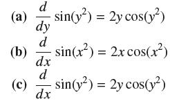 (a) (b) (c) d dy d dx d dx -sin(y) = 2y cos(y) - sin(x) = 2x cos(x) sin(y) = 2y cos(y)