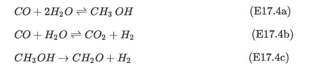 CO+ 2HO CH3OH CO+H2O= CO2+H2 CH3OH-CHO + H (E17.4a) (E17.4b) (E17.4c)