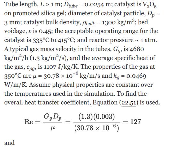 = Tube length, L> 1 m; Dtube = 0.0254 m; catalyst is V05 on promoted silica gel; diameter of catalyst