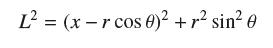 L = (x-r cos 0) +  sin0