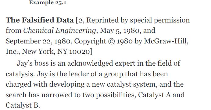 Example 25.1 The Falsified Data [2, Reprinted by special permission from Chemical Engineering, May 5, 1980,