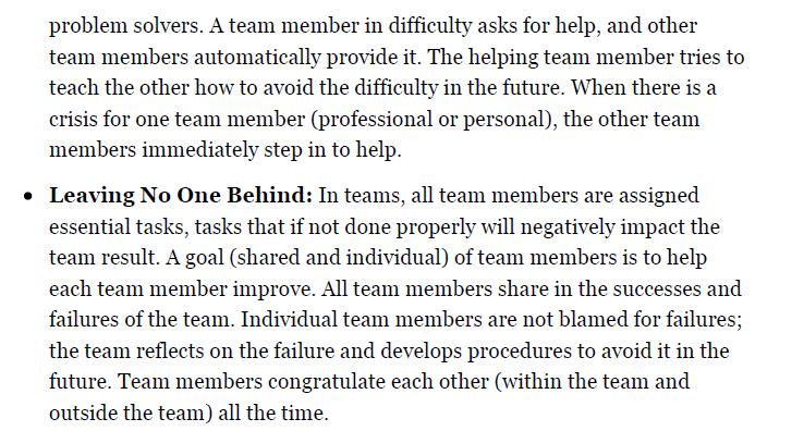 problem solvers. A team member in difficulty asks for help, and other team members automatically provide it.