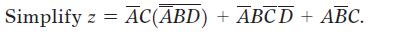 Simplify z = AC(ABD) + ABCD + ABC.