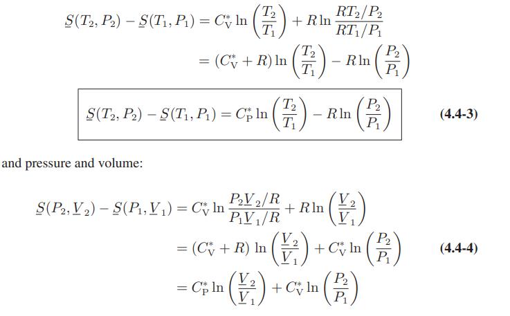 S(T2, P) - S(T, P) = Cv In and pressure and volume: (7) = = (Cv + R) In S(T2, P2) -S(T, P) = Cp ln S(P2, V)