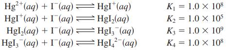 Hg+ (aq) + I (aq) = HgI+ (aq) + (aq) = (aq): Hgl(aq) + Hgl, (aq) + (aq)  = HgI*(aq) Hgl(aq) Hgl, (aq) HgI