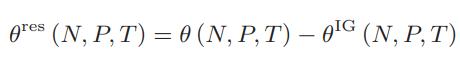 eres (N, P, T) = 0 (N, P, T) - 0G (N, P, T)