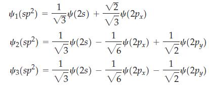 1 1(sp) = s(25) + 2 1 2(sp) = -(2s) (2px) 3 1 V6 1 1 03(sp) = (25)  (245) 3 6 =(2px) + + 1 (2py) /2 1 /2