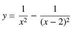 y = 1 x 1 (x - 2)