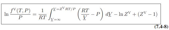 In fv (T, P) P V=ZV RT/P (RT - - AT SK (HT-P) - PdV-In ZV + (ZV - 1) (7.4-8)
